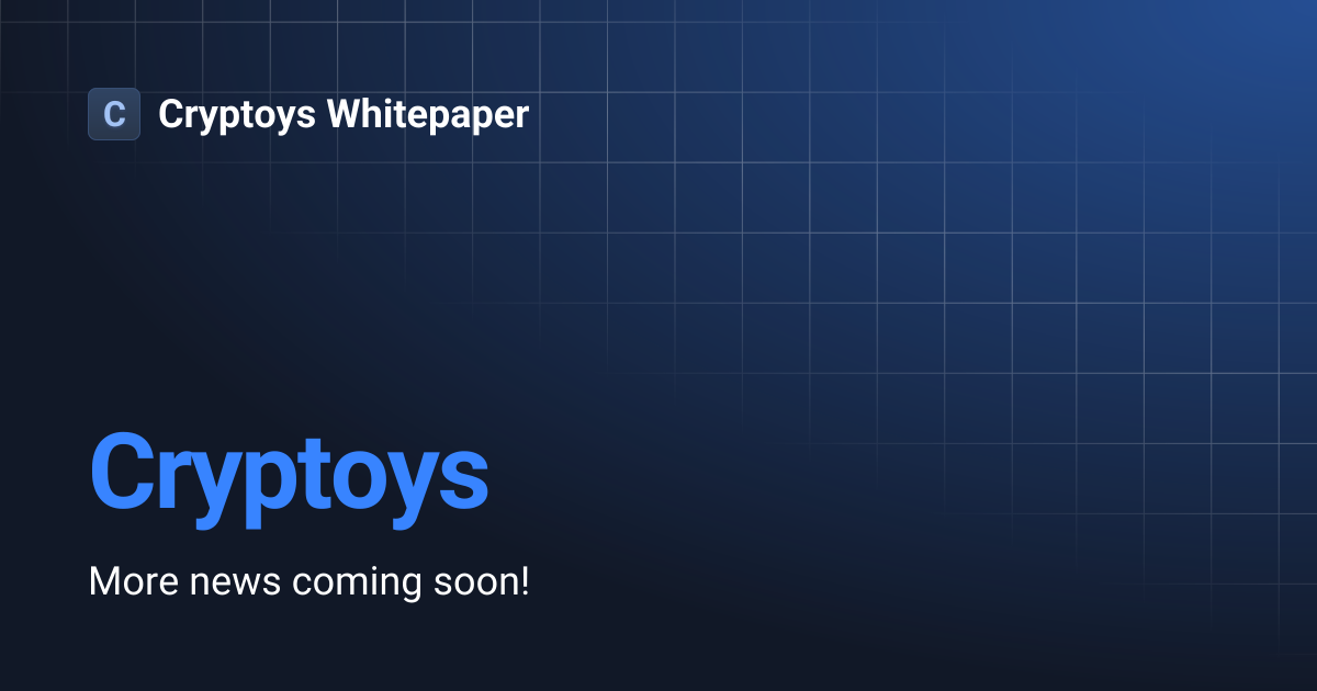 Cryptoys | Cryptoys Whitepaper